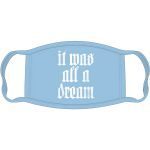 ROCK OFF BIGGIE SMALLS FACE MASK: ALL A DREAM