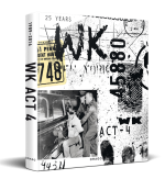 WK ACT 4-25 Years 1989 -2014 Pages 320 28,5 x 30,5 cm