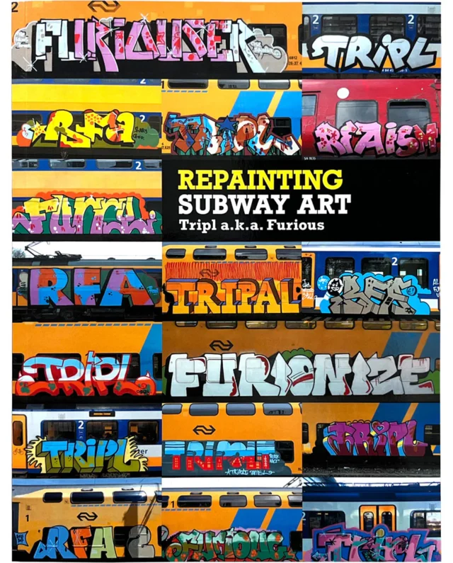 Repainting Subway Art - Tripl a.k.a Furious 21 x 27,5 cm 196 pages